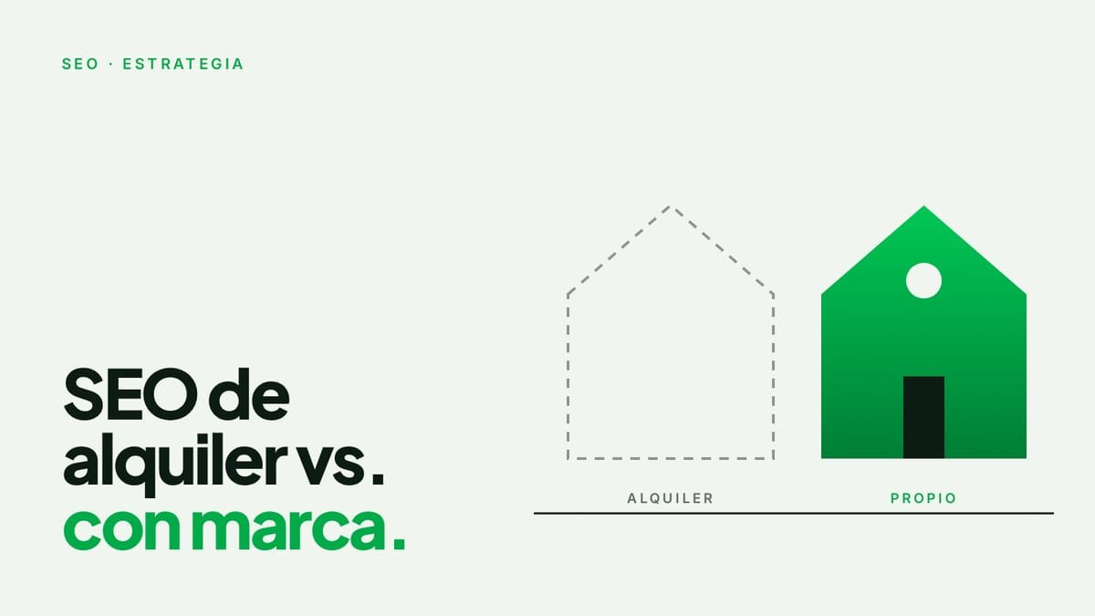 Portada del artículo: SEO de alquiler vs. SEO con marca: cuál te conviene
